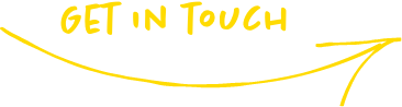 GET IN TOUCH